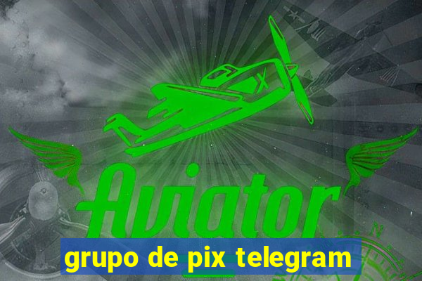 grupo de pix telegram